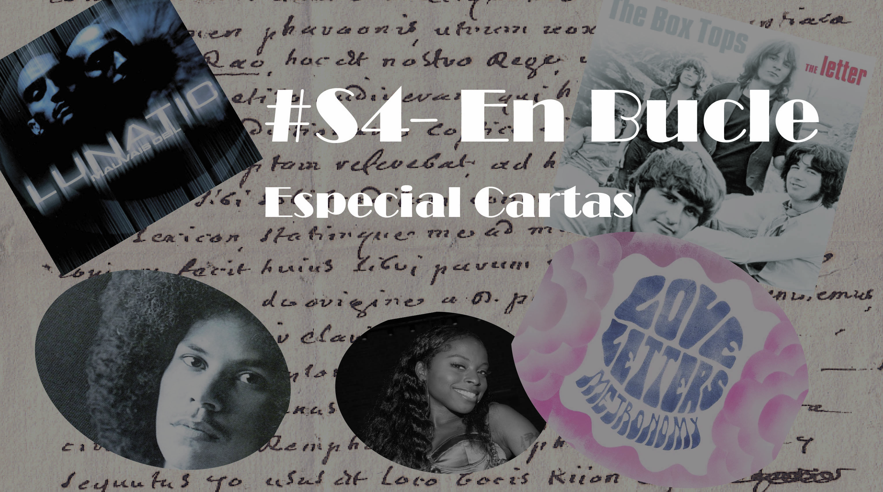 Playlist #E4 – En Bucle Especial cartas (con anecdotas)